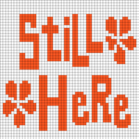 still here