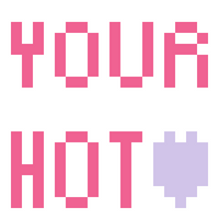 your hot