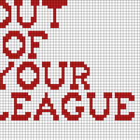 Out of Your League