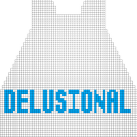 Stay Delusional
