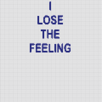 But i lose the feeling.jpg