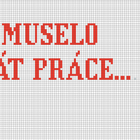 To muselo dat prace