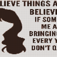 I just believe things and go on believing them..png.PNG