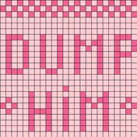 Dump Him