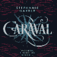 Anteprima_ CARAVAL di Stephanie Garber.jpeg