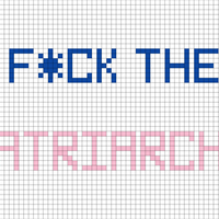 F*ck the patriarchy