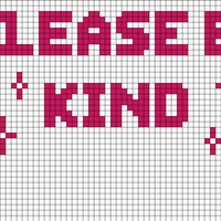 please be kind