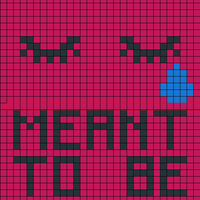 Meant to be