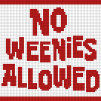 no weenies allowed