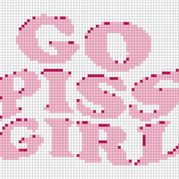 Copy of GO PISS GIRL! 100X100