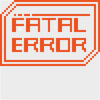 Fatal Error