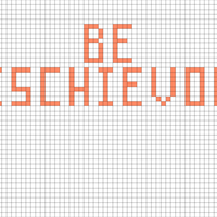 Be Mischievous 