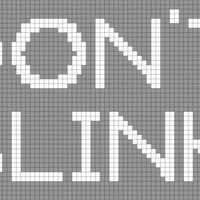 Don't blink