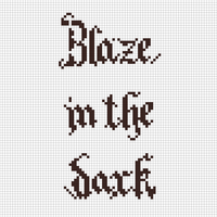 Blaze in the Dark