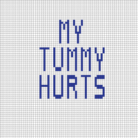 my tummy hurts