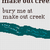 bury me at make out creek