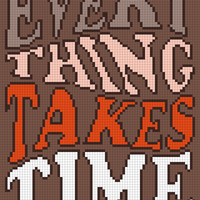 Everything Takes Time Blanket