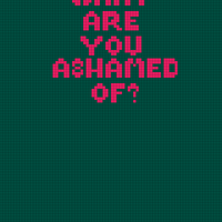 What Are You Ashamed Of