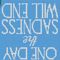 Copy of Copy of Copy of One Day the Sadness Will End