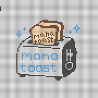 MANA TOAST! This is toast. It refills your mana. That’s it, nothing more. Fuck you.png