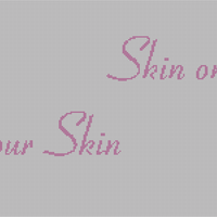 skin on you skin.jpg