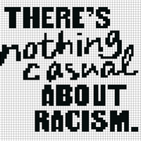 theres-nothing-casual-about-racism-banner-photo.jpg